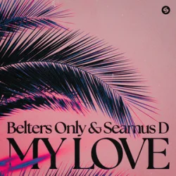 Portada Belters Only & Seamus D - My Love