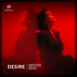 Portada Edward Maya & Carla Stefani & Centyes & Groovity - Desire
