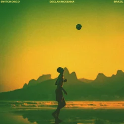 Portada Switch Disco & Declan McKenna - Brazil (Remix)