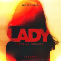 Portada Oliver Heldens - Lady (Hear Me Tonight)