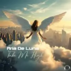 Portada Aria De Luna - Take Me High (Original Mix)