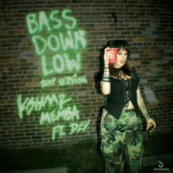 Portada KSHMR & MEMBA - Bass Down Low (feat. DEV) [Trap Version]