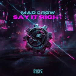 Portada Mad Crow - Say It Right