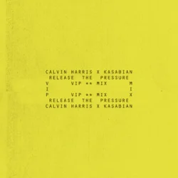 Portada Calvin Harris & Kasabian - Release The Pressure (VIP Mix)