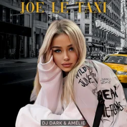 Portada Dj Dark & Amélie - Joe Le Taxi