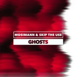 Portada Mosimann & Skip the Use - Ghosts