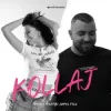 Portada Ronela Hajati & Marko Polo - KOLLAJ Ronela Hajati & Marko Polo - KOLLAJ