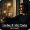 Portada Нейросеть - Loving in the quiet (Suno Ai) Нейросеть - Loving in the quiet (Suno Ai)