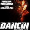 Portada Antoan & Fernando feat. Goldsound - Dancin' (Radio Mix) Antoan & Fernando feat. Goldsound - Dancin' (Radio Mix)