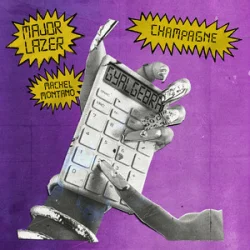 Portada Major Lazer & Machel Montano - Champagne