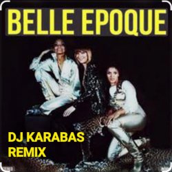 Portada BELLE EPOGUE - MISS BROADWAY (DJ KARABAS REMIX)