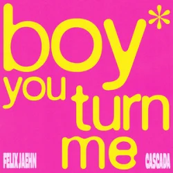 Portada Felix Jaehn & CASCADA - boy you turn me