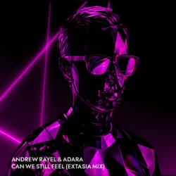 Portada Andrew Rayel & Adara - Can We Feel (EXTASIA Mix)