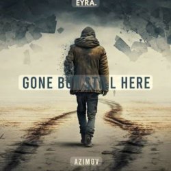 Portada Azimov - Gone But Still Here (Romantic Deep House)