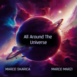Portada Marco Skarica &Marco Marzi - All Around the Universe