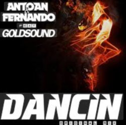 Portada Antoan & Fernando feat. Goldsound - Dancin' (Radio Mix)