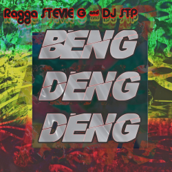 Portada Ragga Stevie G & Dj Stp - Beng Deng Deng
