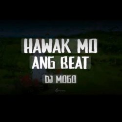 Portada DJ Mogo - Hawak Mo Ang Beat