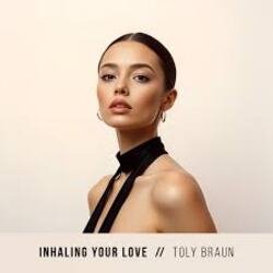 Portada Toly Braun - Inhaling Your Love