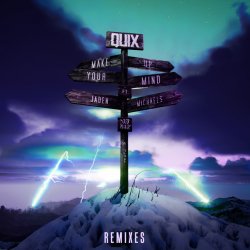 Portada Jaden Michaels & Quix - Make Up Your Mind
