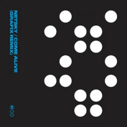 Portada Netsky - Come Alive (Grafix Remix)