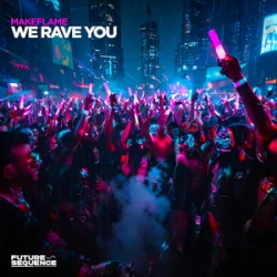 Portada MakeFlame - We Rave You