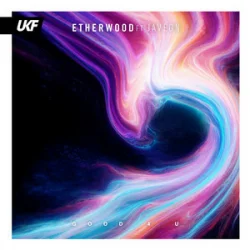 Portada Etherwood & Javeon - Good 4 U