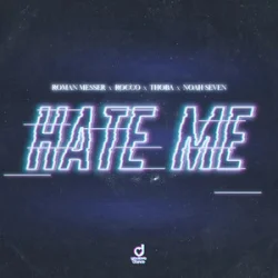 Portada Roman Messer & Rocco & ThoBa & Noah Seven - Hate Me