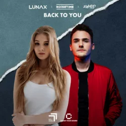Portada LUNAX & Noisetime & 2WYLD - Back To You