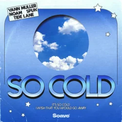 Portada Yann Muller & NOAM & Spijk & Tide Lane - So Cold