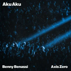 Portada Benny Benassi & AXIS ZERO - Aku Aku