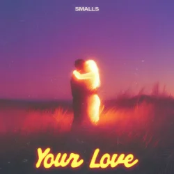 Portada SMALLS - Your Love