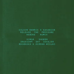 Portada Calvin Harris & Kasabian - Release The Pressure (Rebūke Remix)