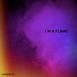 Portada Lutador 13 - I'm a Flame