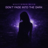 Portada Shattered Echo - DON'T FADE INTO THE DARK Shattered Echo - DON'T FADE INTO THE DARK