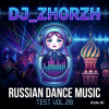Portada DJ_ZhorzH - Russian dance music test Vol.28 DJ_ZhorzH - Russian dance music test Vol.28