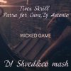 Portada Tivex Skrill, Parra for Cuva, Dj Antonio - Wicked game (DJ Shved&co mash) Tivex Skrill, Parra for Cuva, Dj Antonio - Wicked game (DJ Shved&co mash)
