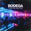 Portada Bodega - Turn The Light Off Bodega - Turn The Light Off