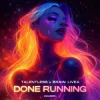 Portada Talentless & Brain Livea - Done Running Talentless & Brain Livea - Done Running