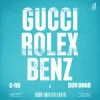 Portada C-Ro & Don Bnnr - GUCCI, ROLEX, BENZ C-Ro & Don Bnnr - GUCCI, ROLEX, BENZ