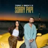 Portada TOPIC & Becky G - Sorry Papi TOPIC & Becky G - Sorry Papi
