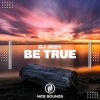 Portada DJ JEDY - Be True DJ JEDY - Be True