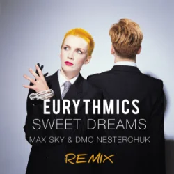 Portada Eurythmics - Sweet Dreams (Max Sky & DMC Nesterchuk Radio Edit)