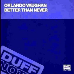 Portada Orlando Vaughn - Better Than Never