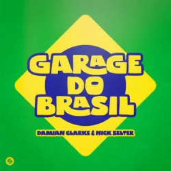Portada Damian Clarke & Nick Selter - Garage Do Brasil