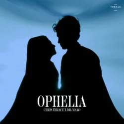 Portada Chris Thrace & Dr. Mako - Ophelia