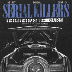 Portada Xzibit & B-Real & Demrick - This Thing of Ours