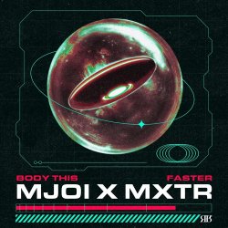 Portada Mjoi & MXTR - Faster