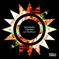 Portada Secondcity & A Double - Let The Music