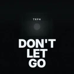 Portada TRFN - Don't Let Go